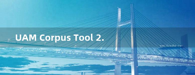 UAM Corpus Tool 2.7 Manual 英文手册参考指南